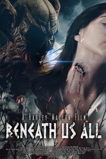 دانلود فیلم Beneath Us All 2023 با زیرنویس چسبیده دانلود فیلم Beneath Us All 2023 با زیرنویس چسبیده