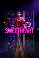 دانلود فیلم Run Sweetheart Run 2020