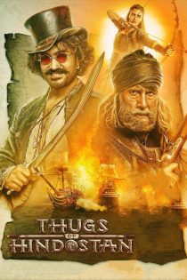 دانلود فیلم Thugs of Hindostan 2018 دانلود فیلم Thugs of Hindostan 2018